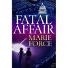 Fatal Affair (Fatal, #1) - Marie Force