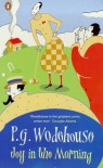Joy in the Morning  - P.G. Wodehouse