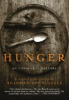 Hunger: An Unnatural History - Sharman Apt Russell