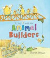 A Day with the Animal Builders - Sharon Rentta