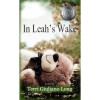 In Leah's Wake - Terri Giuliano Long