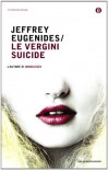 Le vergini suicide - Jeffrey Eugenides