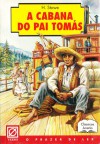 A Cabana do Pai Tomás - Harriet Beecher Stowe