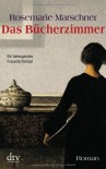 Das Bücherzimmer by Marschner, Rosemarie (2008) Taschenbuch - Rosemarie Marschner