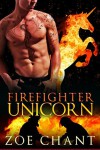 Firefighter Unicorn - Zoe Chant