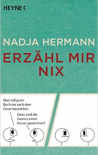 Erzähl mir nix - Nadja Hermann