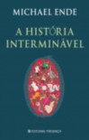 A História Interminável - Michael Ende