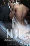 BOUGHT 2: Lucien and Olivia's Story (Billionaire Buyers Series) - RedHott Covers, Dahlia Delights