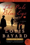 The Pale Blue Eye - Louis Bayard