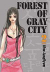 Forest of Gray City, Volume 2 - Jung-Hyun Uhm, Jung-Hyun Uhm