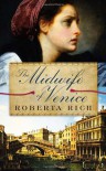 The Midwife of Venice - Roberta Rich