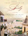 That Summer in Sicily: A Love Story - Marlena  de Blasi