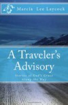 A Traveler's Advisory: Stories of God's Grace Along the Way - Marcia Laycock