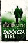 Zabójcza biel - Robert Galbraith