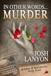 In Other Words... Murder - Josh Lanyon