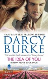 The Idea of You: Ribbon Ridge Book Four - Darcy Burke