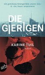 Die Gierigen: Roman - Karine Tuil, Maja Ueberle-Pfaff