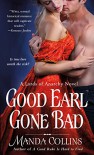Good Earl Gone Bad (The Lords of Anarchy) - Manda Collins