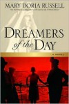 Dreamers of the Day - Mary Doria Russell