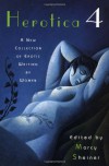 Herotica 4: A New Collection of Erotic Writing by Women - Various