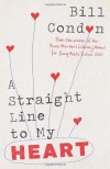 A Straight Line To My Heart - Bill Condon
