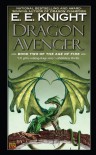 Dragon Avenger - E.E. Knight