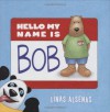 Hello My Name Is Bob - Linas Alsenas