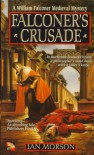 Falconer's Crusade - Ian Morson