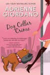 Dog Collar Crime: A Lucie Rizzo Adventure - Adrienne Giordano