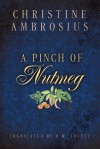 A Pinch of Nutmeg - Christine Ambrosius, D.W. Lovett