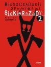 Bieszczadzkie opowieści Siekierezady 2 - Rafał Dominik