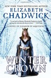 The Winter Crown: A Novel of Eleanor of Aquitaine - Elizabeth Chadwick