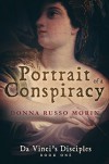Portrait of Conspiracy (Da Vinci's Disciples #1) - Donna Russo Morin