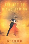 The Art of Disappearing - Ivy Pochoda