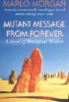 Mutant Message From Forever - Marlo Morgan