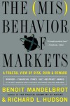 The Misbehavior of Markets: A Fractal View of Financial Turbulence - 'Benoit Mandelbrot',  'Richard L. Hudson'