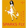Sparks Fly - Lucy Kevin