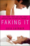 Faking It  - Cora Carmack