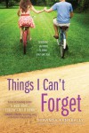 Things I Can't Forget  - Miranda Kenneally