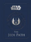 The Jedi Path: A Manual for Students of the Force - Daniel    Wallace