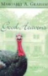 Good Heavens - Margaret A. Graham