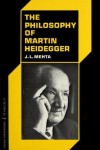 The Philosophy Of Martin Heidegger - Jarava Lal Mehta