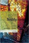 Testify - Joseph Lease