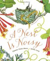 A Nest Is Noisy - Dianna Hutts Aston, Sylvia Long