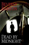 Dead by Midnight (Center Point Platinum Romance (Large Print)) - Beverly Barton