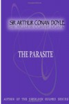 The Parasite -  Arthur Conan Doyle