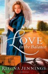 Love in the Balance - Regina Jennings