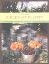 Fields of Plenty: A Farmer's Journey in Search of Real Food and the People Who Grow It - Michael Ableman