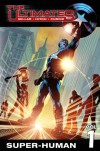 Ultimates: Super-Human 1 - Mark Millar, Brian Hitch