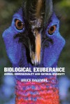 Biological Exuberance: Animal Homosexuality and Natural Diversity - Bruce Bagemihl